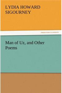 Man of Uz, and Other Poems