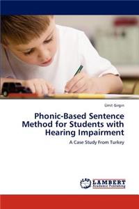 Phonic-Based Sentence Method for Students with Hearing Impairment