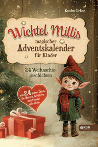 Wichtel Millis magischer Adventskalender