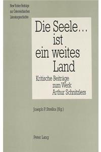 Die Seele ... Ist Ein Weites Land