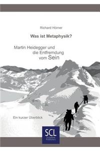 Was ist Metaphysik?