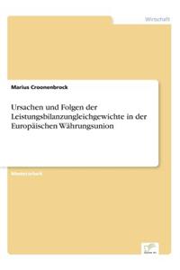 Ursachen und Folgen der Leistungsbilanzungleichgewichte in der Europäischen Währungsunion