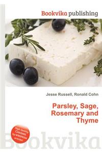 Parsley, Sage, Rosemary and Thyme