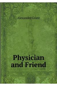 Physician and Friend