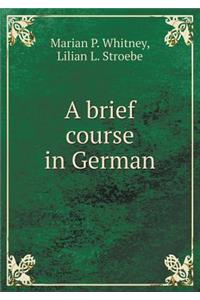 A Brief Course in German