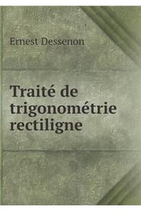 Traité de Trigonométrie Rectiligne