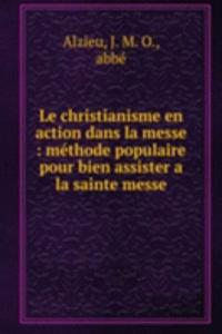 Le christianisme en action dans la messe