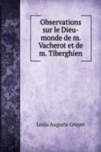 Observations sur le Dieu-monde de m. Vacherot et de m. Tiberghien