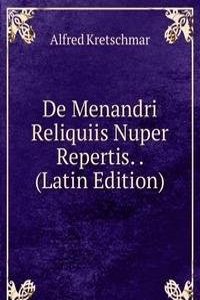 De Menandri Reliquiis Nuper Repertis. . (Latin Edition)