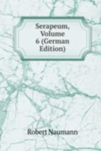 Serapeum, Volume 6 (German Edition)
