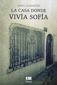 casa donde vivía Sofía