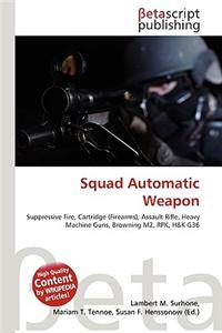 Squad Automatic Weapon