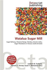 Waialua Sugar Mill
