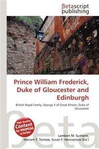 Prince William Frederick, Duke of Gloucester and Edinburgh