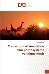 Conception et simulation d'un photosystème voltaïque mesh