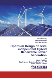 Optimum Design of Grid-independent Hybrid Renewable Power Generation