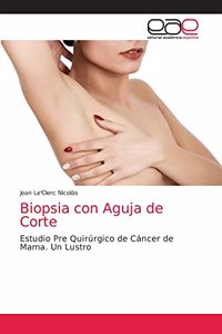 Biopsia con Aguja de Corte