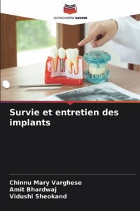 Survie et entretien des implants