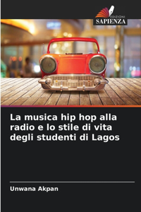 musica hip hop alla radio e lo stile di vita degli studenti di Lagos