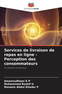 Services de livraison de repas en ligne - Perception des consommateurs