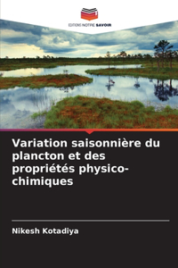 Variation saisonnière du plancton et des propriétés physico-chimiques