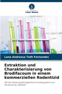 Extraktion und Charakterisierung von Brodifacoum in einem kommerziellen Rodentizid
