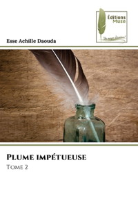 Plume impétueuse