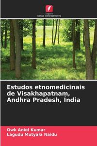 Estudos etnomedicinais de Visakhapatnam, Andhra Pradesh, Índia