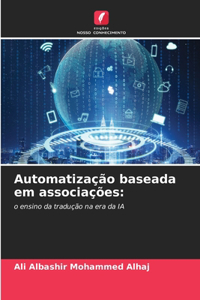 Automatização baseada em associações