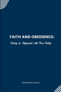 Faith and Obedience