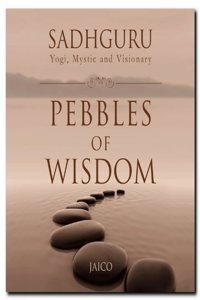 Pebbles Of Wisdom [Paperback] Sadhguru