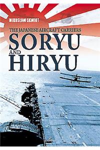 Japanese Aircraft Carriers Soryu and Hiryu