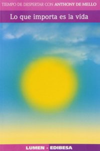 Lo que importa es la Vida (Tiempo de Despertar) (Spanish Edition)
