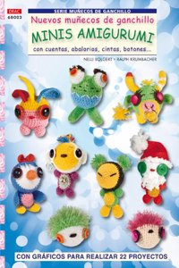 NUEVOS MUAâ€˜ECOS DE GANCHILLO MINIS AMIGURUMI: CON CUENTAS, ABALORI OS, CINTAS, BOTONES [Paperback] [Jan 01, 2013] NELLI BOLGERT