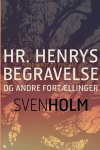 Hr. Henrys begravelse og andre fortællinger