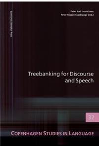 Treebanking for Discourse and Speech, 32