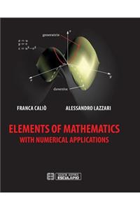 Elements of Mathematics with Numerical Applications