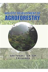 Holistic Development Of Agroforestry