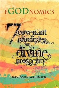 Egodnomics - 7 Covenant Principles for Divine Prosperity