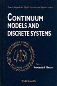 Continuum Models and Discrete Systems - Proceedings of the Eighth International Symposium