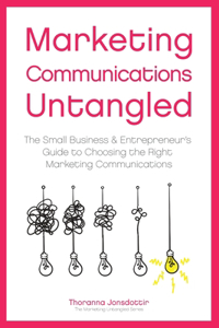 Marketing Communication Untangled