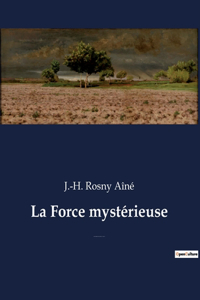 Force mystérieuse