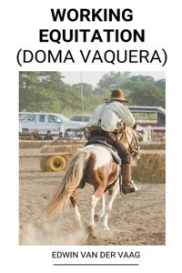 Working Equitation (Doma Vaquera)