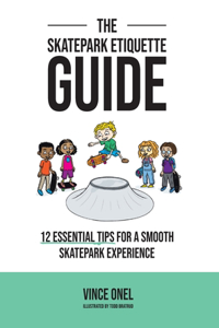 Skatepark Etiquette Guide