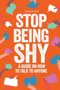 Stop Being Shy