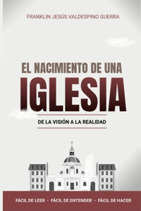 El nacimiento de una iglesia