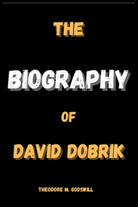 The Biography of David Dobrik