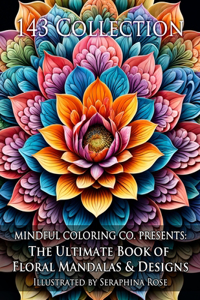 Ultimate Book of Floral Mandalas & Designs