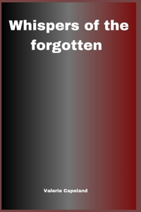 Whispers of the forgotten