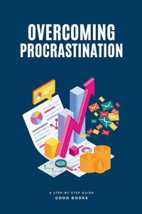 Overcoming Procrastination